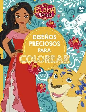 ELENA DE ÁVALOR. DISEÑOS PRECIOSOS PARA COLOREAR | 9788416917822 | DISNEY | Llibreria Huch - Llibreria online de Berga 