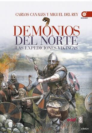 DEMONIOS DEL NORTE. LAS EXPEDICIONES VIKINGAS | 9788441437388 | CANALES, CARLOS/DEL REY, MIGUEL | Llibreria Huch - Llibreria online de Berga 