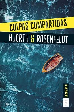 CULPAS COMPARTIDAS (SERIE BERGMAN 8) | 9788408290940 | HJORTH, MICHAEL/ROSENFELDT, HANS | Llibreria Huch - Llibreria online de Berga 