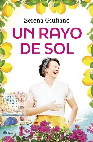 RAYO DE SOL, UN | 9788408289821 | GIULIANO, SERENA | Llibreria Huch - Llibreria online de Berga 