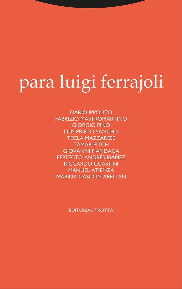 PARA LUIGI FERRAJOLI | 9788413640259 | IPPOLITO, DARIO/MASTROMARTINO, FABRIZIO/PINO, GIORGIO/PRIETO SANCHÍS, LUIS/MAZZARESE, TECLA/PITCH, T | Llibreria Huch - Llibreria online de Berga 