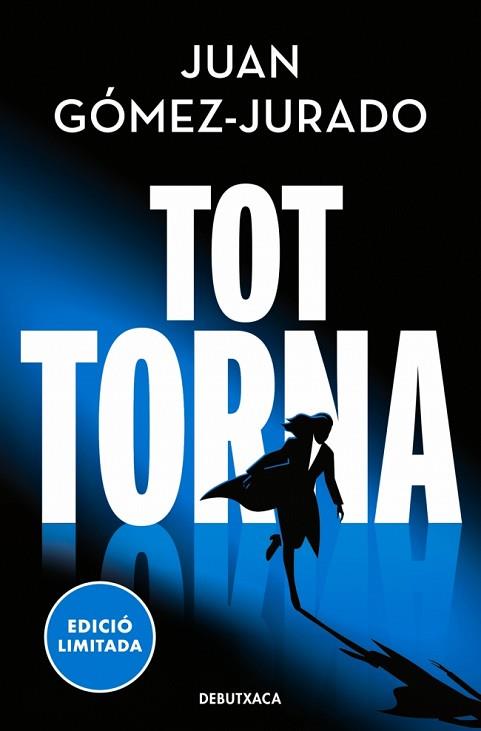 TOT TORNA (TOT CREMA 2) | 9788419394590 | GÓMEZ-JURADO, JUAN | Llibreria Huch - Llibreria online de Berga 