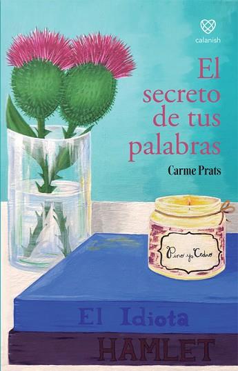 SECRETO DE TUS PALABRAS, EL | 9788412241068 | PRATS, CARME | Llibreria Huch - Llibreria online de Berga 