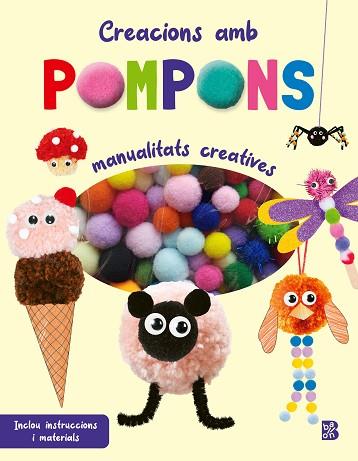 CREACIONS AMB POMPONS | 9789403239002 | BALLON | Llibreria Huch - Llibreria online de Berga 