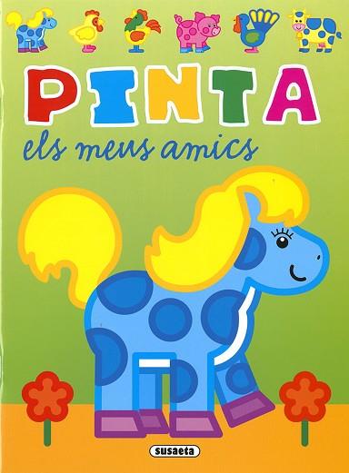 PINTA ELS MEUS AMICS | 9788467781762 | BUSQUETS, JORDI | Llibreria Huch - Llibreria online de Berga 