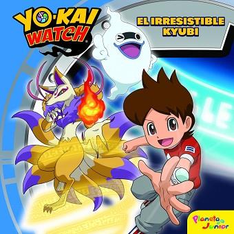 YO-KAI WATCH. EL IRRESISTIBLE KYUBI | 9788408172130 | YO-KAI WATCH | Llibreria Huch - Llibreria online de Berga 