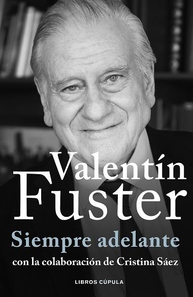 SIEMPRE ADELANTE | 9788448040611 | FUSTER, VALENTÍ | Llibreria Huch - Llibreria online de Berga 