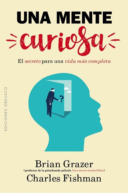 MENTE CURIOSA, UNA | 9788491111962 | GRAZER, BRIAN - FISHMAN, CHARLES | Llibreria Huch - Llibreria online de Berga 