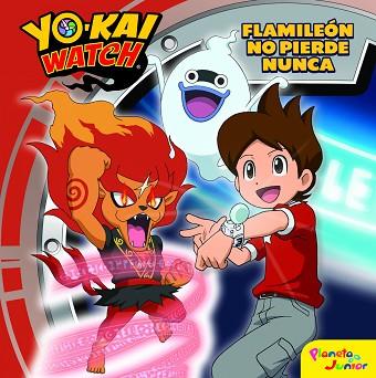 YO-KAI WATCH. FLAMILEON NO PIERDE NUNCA | 9788408167679 | YO-KAI WATCH | Llibreria Huch - Llibreria online de Berga 