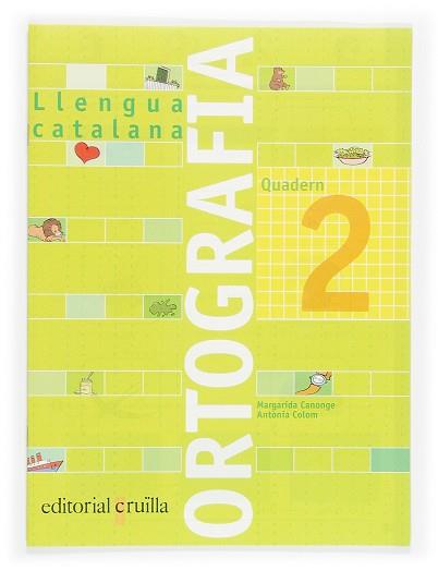 QUADERN ORTOGRAFIA CATALANA 2 | 9788466110891 | CANONGE I BURGUES, MARGARIDA/COLOM I FARRÉ, ANTÒNIA | Llibreria Huch - Llibreria online de Berga 