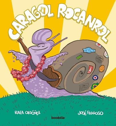 CARAGOL ROCANROL | 9788412815481 | ORDÓÑEZ CUADRADO, RAFAEL | Llibreria Huch - Llibreria online de Berga 