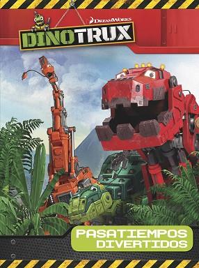 DINOTRUX. PASATIEMPOS DIVERTIDOS | 9788437201450 | ADOSAGUAS SAYALERO ; TR. [VER TITULOS] | Llibreria Huch - Llibreria online de Berga 