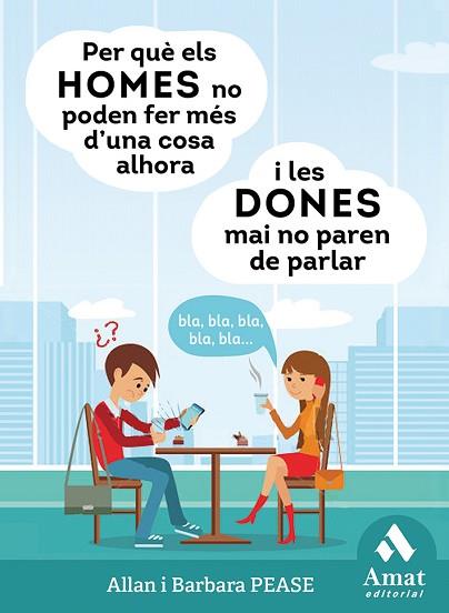 PER QUÈ ELS HOMES NO PODEN FER MÉS D'UNA COSA ALHORA I LES DONES MAI NO PAREN DE | 9788497350976 | PEASE, BARBARA/PEASE, ALLAN | Llibreria Huch - Llibreria online de Berga 