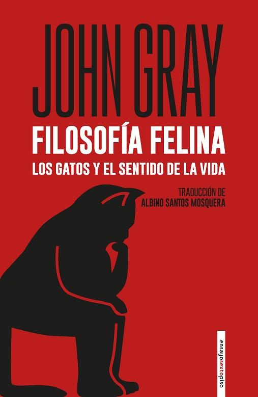 FILOSOFÍA FELINA | 9788418342530 | GRAY, JOHN | Llibreria Huch - Llibreria online de Berga 