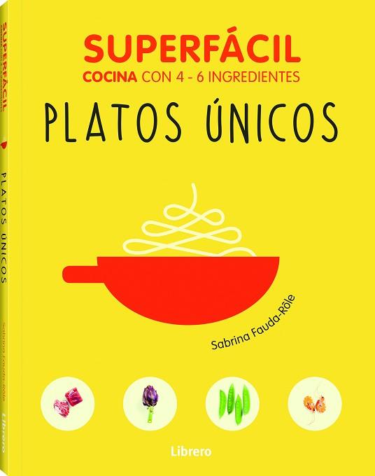 SUPERFACIL. PLATOS UNICOS | 9789089988492 | FAUDA-ROLE, SABRINA | Llibreria Huch - Llibreria online de Berga 