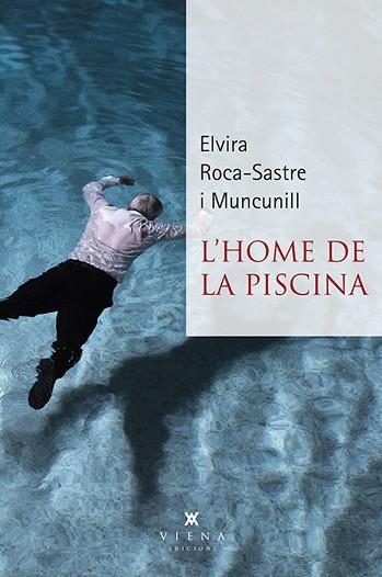 HOME DE LA PISCINA, L' | 9788483300381 | ROCA-SASTRE I MUNCUNILL, ELVIRA | Llibreria Huch - Llibreria online de Berga 