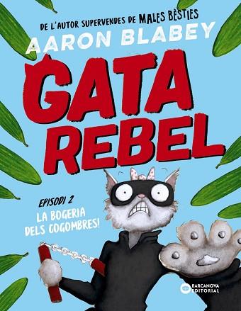 GATA REBEL. EPISODI 2 | 9788448963026 | BLABEY, AARON | Llibreria Huch - Llibreria online de Berga 