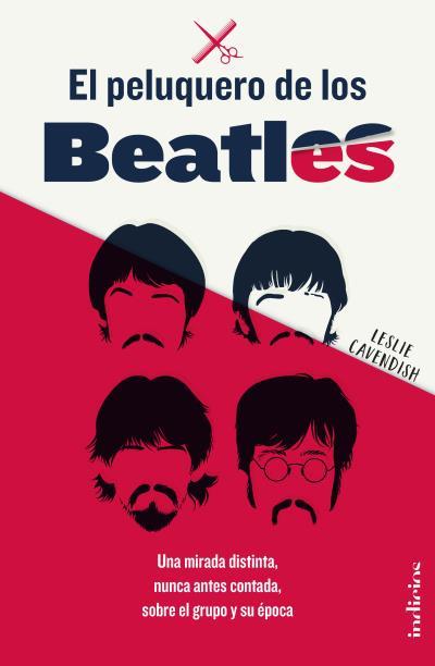 EL PELUQUERO DE LOS BEATLES | 9788415732358 | CAVENDISH, LESLIE | Llibreria Huch - Llibreria online de Berga 