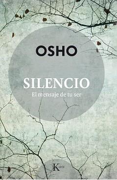 SILENCIO EL MENSAJE DE TU SER | 9788499885704 | OSHO | Llibreria Huch - Llibreria online de Berga 