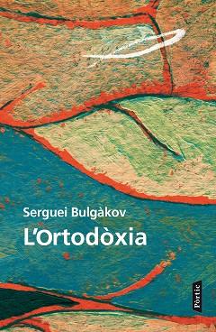 ORTODOXIA, L' | 9788498093520 | BULGAKOV, SERGUEI | Llibreria Huch - Llibreria online de Berga 