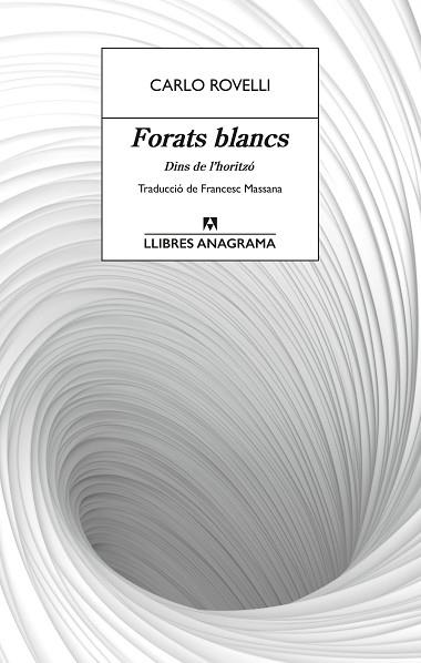 FORATS BLANCS | 9788433927491 | ROVELLI, CARLO | Llibreria Huch - Llibreria online de Berga 