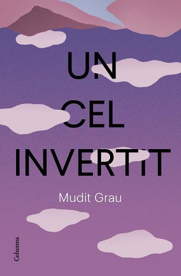 CEL INVERTIT, UN | 9788466432337 | GRAU GUASCH, MUDIT | Llibreria Huch - Llibreria online de Berga 