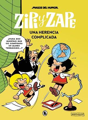 ZIPI Y ZAPE. UNA HERENCIA COMPLICADA (MAGOS DEL HUMOR 221) | 9788402429537 | ESCOBAR, JOSEP | Llibreria Huch - Llibreria online de Berga 