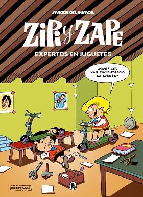 ZIPI Y ZAPE. EXPERTOS EN JUGUETES (MAGOS DEL HUMOR 219) | 9788402428752 | ESCOBAR, JOSEP | Llibreria Huch - Llibreria online de Berga 