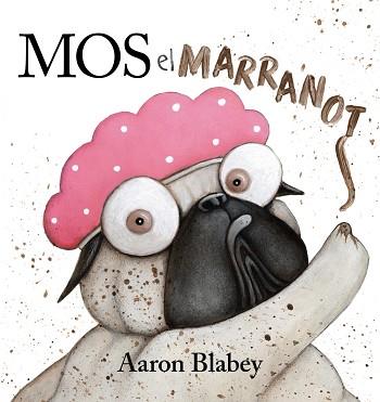 MOS EL MARRANOT | 9788448951818 | BLABEY, AARON | Llibreria Huch - Llibreria online de Berga 