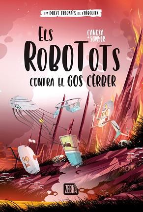 ROBOTOTS CONTRA EL GOS CÈRBER, ELS | 9788419659736 | ORIOL CANOSA | Llibreria Huch - Llibreria online de Berga 