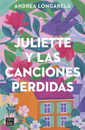 JULIETTE Y LAS CANCIONES PERDIDAS | 9788408283362 | LONGARELA, ANDREA | Llibreria Huch - Llibreria online de Berga 