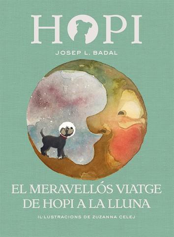 HOPI 10. EL MERAVELLÓS VIATGE DE HOPI A LA LLUNA | 9788424662523 | BADAL, JOSEP LLUÍS | Llibreria Huch - Llibreria online de Berga 