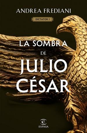 SOMBRA DE JULIO CÉSAR (SERIE DICTATOR 1), LA | 9788467065060 | FREDIANI, ANDREA | Llibreria Huch - Llibreria online de Berga 