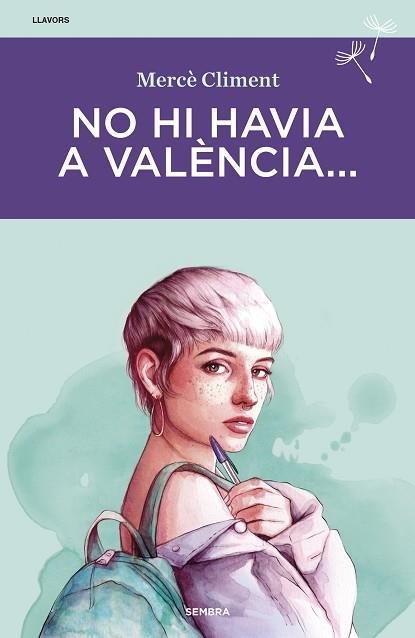 NO HI HAVIA A VALÈNCIA... | 9788416698622 | CLIMENT, MERCÈ | Llibreria Huch - Llibreria online de Berga 