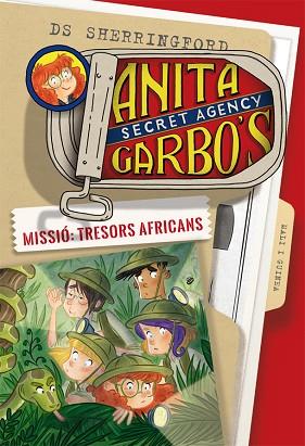 ANITA GARBO 6. MISSIÓ: TRESORS AFRICANS | 9788424661854 | SHERRINGFORD, D.S. | Llibreria Huch - Llibreria online de Berga 