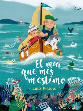 MAR QUE MÉS M'ESTIMO, EL | 9788424666682 | BERLOSO I CLARÀ, LAIA | Llibreria Huch - Llibreria online de Berga 