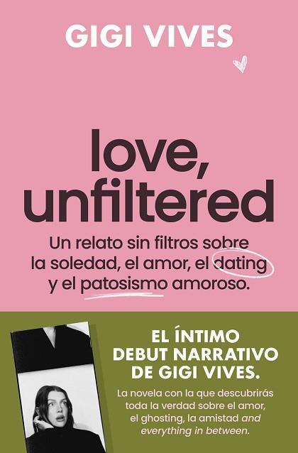 LOVE, UNFILTERED | 9788419743145 | VIVES, GIGI | Llibreria Huch - Llibreria online de Berga 