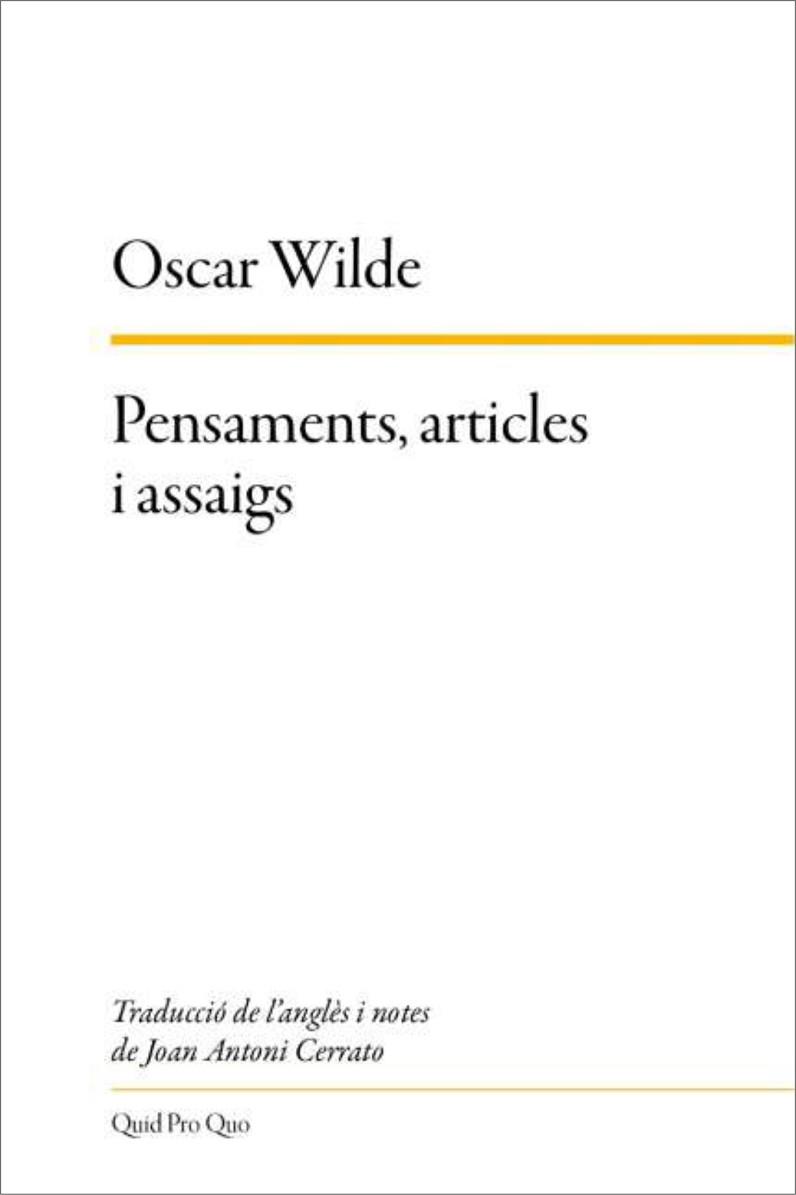 PENSAMENTS, ARTICLES I ASSAIGS | 9788417410421 | WILDE, OSCAR | Llibreria Huch - Llibreria online de Berga 