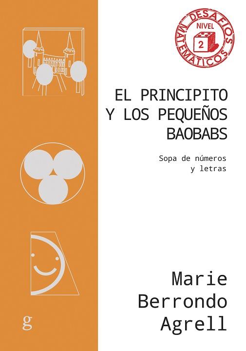 PRINCIPITO Y LOS PEQUEÑOS BAOBABS, EL | 9788419406842 | BERRONDO AGRELL, MARIE | Llibreria Huch - Llibreria online de Berga 