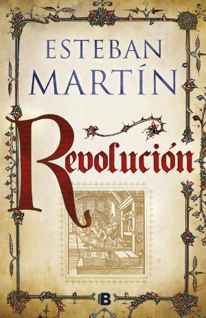 REVOLUCIÓN | 9788466662895 | ESTEBAN MARTÍN | Llibreria Huch - Llibreria online de Berga 