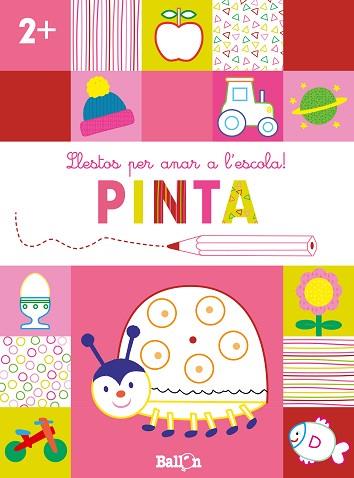 LLESTOS PER ANAR A L'ESCOLA! PINTA +2 | 9789403224923 | BALLON | Llibreria Huch - Llibreria online de Berga 