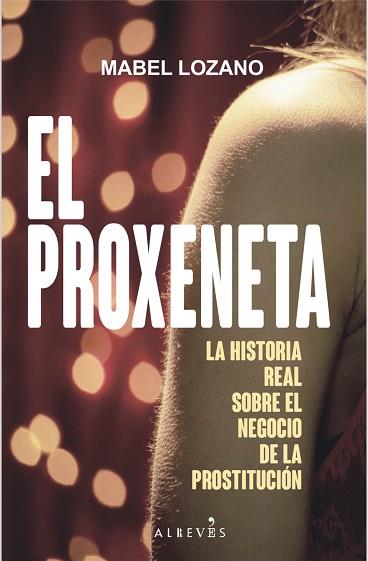 PROXENETA, EL | 9788417077778 | LOZANO, MABEL | Llibreria Huch - Llibreria online de Berga 