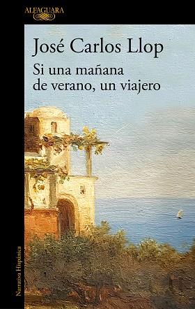 SI UNA MAÑANA DE VERANO UN VIAJERO | 9788420432656 | LLOP, JOSÉ CARLOS | Llibreria Huch - Llibreria online de Berga 