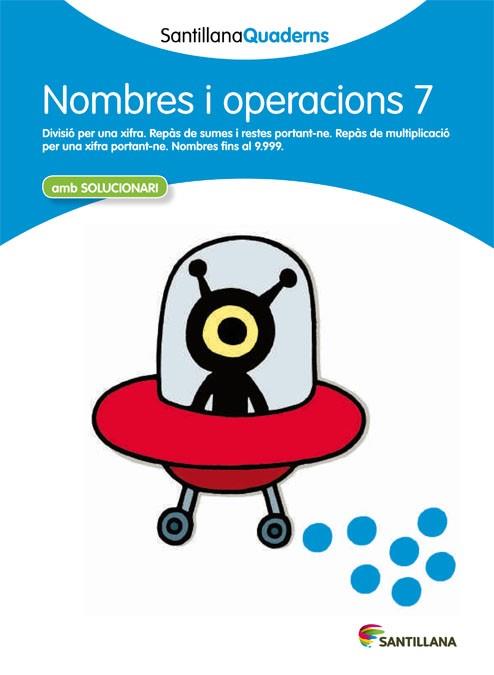 NOMBRES I OPERACIONS, EDUCACION PRIMARIA. QUADERN 7 | 9788468013886 | VARIOS AUTORES | Llibreria Huch - Llibreria online de Berga 