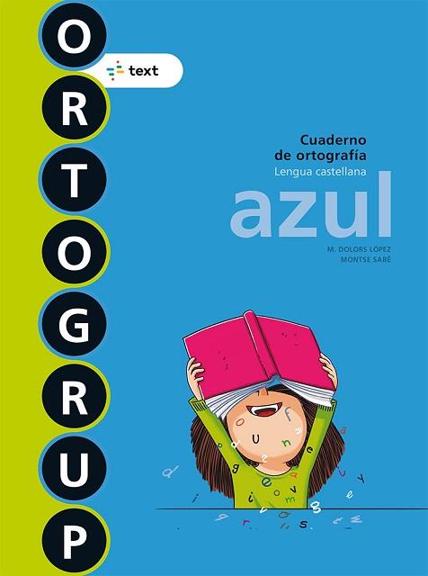 ORTOGRUP AZUL | 9788441230088 | SABÉ POU, MONTSE/LÓPEZ GUTIERREZ, M. DOLORS | Llibreria Huch - Llibreria online de Berga 