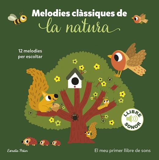 MELODIES CLÀSSIQUES DE LA NATURA. EL MEU PRIMER LLIBRE DE SONS | 9788413897325 | BILLET, MARION | Llibreria Huch - Llibreria online de Berga 