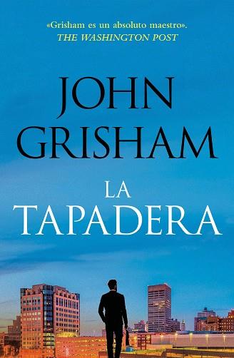 TAPADERA, LA (LA TAPADERA 1) | 9788401035302 | GRISHAM, JOHN | Llibreria Huch - Llibreria online de Berga 