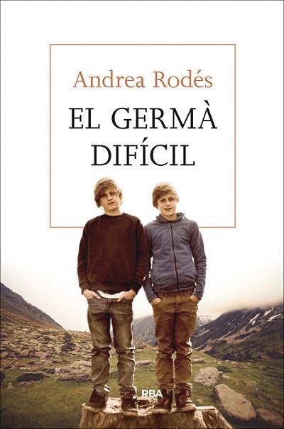 GERMA DIFICIL, EL | 9788482647043 | RODES, ANDREA | Llibreria Huch - Llibreria online de Berga 