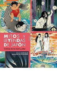 MITOS Y LEYENDAS DE JAPON | 9788419282996 | GAVIN BLAIR | Llibreria Huch - Llibreria online de Berga 