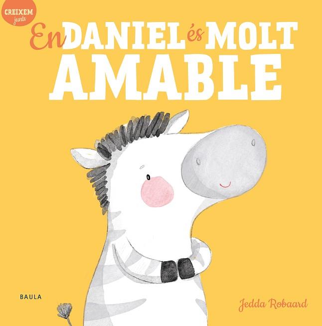 DANIEL ÉS MOLT AMABLE, EN | 9788447946822 | ROBAARD, JEDDA | Llibreria Huch - Llibreria online de Berga 